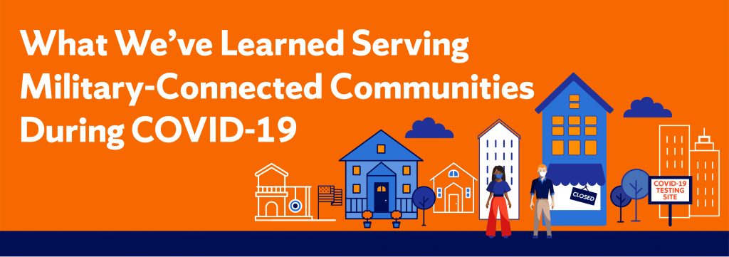 What We've Learned Serving Military-Connected Communities During Covi-19