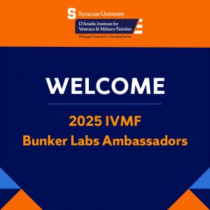 Welcome 2025 IVMF Bunker Labs Ambassadors