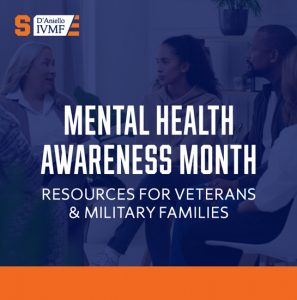 mental health awareness month. Resources for veterans and military families
